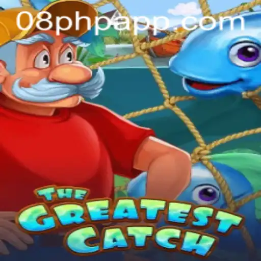 TheGreatestCatch: Exploring the Exciting World of 08PHP.COM's Latest Game